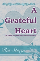 Fearfully and Wonderfully Made: A Grateful Heart 153975345X Book Cover