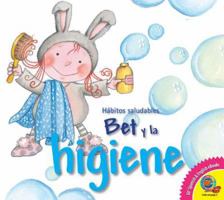 Bet y la Higiene / Bet and Hygiene 1489661212 Book Cover