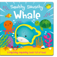 Squishy Squashy Whale 1789581494 Book Cover