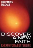 Discover a New Faith - Energy for a Better Life 0867862238 Book Cover