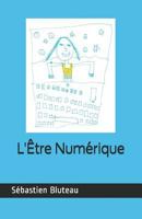 L'�tre Num�rique 1792091176 Book Cover