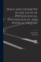 Space and Geometry: In the Light of Physiological, Psychological and Physical Inquiry 0875481779 Book Cover