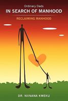 Ordinary Dads in Search of Manhood 1439265224 Book Cover