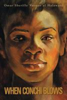 When Conchi Blows 1463712235 Book Cover