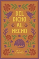 del Dicho Al Hecho... (Spanish Edition) B0GSKFWDZM Book Cover