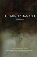 The Mind Shaman II 1499162359 Book Cover