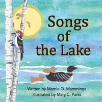Songs of the Lake (Finding Wisdom in Nature) 1966219199 Book Cover