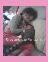 Riley And The Pandemic B09BYDGVQ3 Book Cover