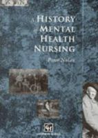 A History of Mental Health Nursing 0412398206 Book Cover