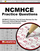 NCMHCE Practice Questions: NCMHCE Practice Tests & Exam Review for the National Clinical Mental Health Counseling Examination 1621200728 Book Cover