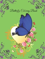 Butterfly Coloring Book: A Coloring Book for Adults and Kids with Fantastic Drawings of Butterflies . B089TT3V44 Book Cover