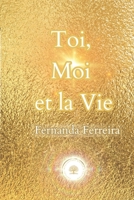 Toi, Moi et la Vie (French Edition) B0CNL33W7R Book Cover