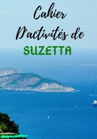 Cahier d'Activit� de Suzanna: Mots m�l�s - Coloriage - Dessin - Notes - Li� aux continents et aux �crivains de chaque continent B0858SMTSX Book Cover