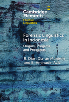 Forensic Linguistics in Indonesia: Origins, Progress, and Prospects (Elements in Forensic Linguistics) 1009474405 Book Cover