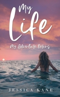 My Life: My Adventure Begins. 1802277927 Book Cover