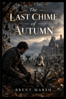 The Last Chime of Autumn B0HK571FCV Book Cover