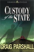 Custody of the State (Chambers of Justice) 0736910263 Book Cover