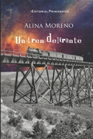 Un tren delirante B0942D2XSR Book Cover