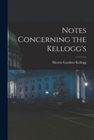 Notes Concerning the Kellogg's 1013360591 Book Cover