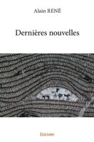 Dernières nouvelles (French Edition) 2414112301 Book Cover