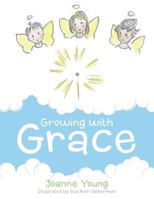 Growing with Grace 1480806560 Book Cover