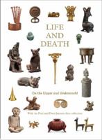 Life and Death in Precolombian America on the Under and Upperworld: with the Paul and Dora Janssen-arts Collection 9085865794 Book Cover