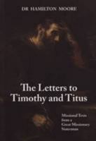 The Letters to Timothy and Titus 1909751421 Book Cover