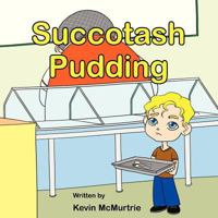 Succotash Pudding 1466976829 Book Cover