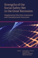 Strengths of the Social Safety Net in the Great Recession : Supplemental Nutrition Assistance and Unemployment Insurance 0880996633 Book Cover
