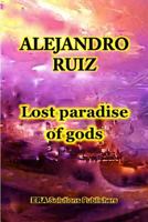 Lost Paradise of Gods 1365804232 Book Cover