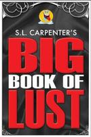 S.L. Carpenter's Big Book of Lust 152390562X Book Cover