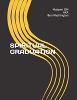 SPIRITUAL GRADUATION B0F6638H4H Book Cover
