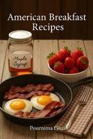 American Breakfast Recipes B0FQ3LF1SM Book Cover