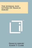 The Journal And Letters Of Francis Asbury 1258145529 Book Cover
