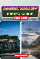 Aosta Valley Hiking Guide 2025–2026 B0FVVY713M Book Cover