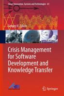 Crisis Management for Software Development and Knowledge Transfer 3319429655 Book Cover