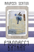 Fibonacci Batman: New and Selected Poems (1991–2011) 0887485650 Book Cover