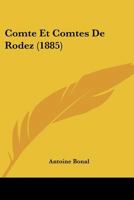 Comta(c) Et Comtes de Rodez (A0/00d.1885) 2012643477 Book Cover
