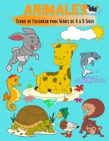 Animales Libro De Colorear Para Niños 4 - 8 Años: 40 dibujos de animales para colorear - Clorear jirafa, león, pato, ardilla, tortuga, conejo, delfín ... para colorear niños 4 años B0917QBSG5 Book Cover