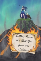 Letters From: The Hell You Gave Me B0GS2NM36Y Book Cover