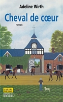 Cheval de coeur (French Edition) 2268052052 Book Cover