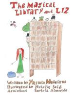 The Magical Library and Liz 1532791038 Book Cover