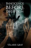 Innocence BEFORE Deception 0990301052 Book Cover
