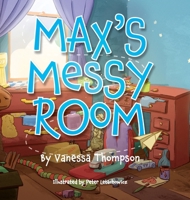 Max's Messy Room B0CB54HBR2 Book Cover