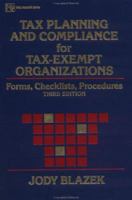 Tax Planning and Compliance for Tax-Exempt Organizations: Forms, Checklists, Procedures (3rd ed) 0471293806 Book Cover