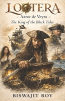 LOOTERA - Aarav de Veyra: The King of the Black Tides B0GQGDK2HY Book Cover