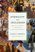 Ethnicity and Inclusion: Religion, Race, and Whiteness in Constructions of Jewish and Christian Identities 0802876080 Book Cover