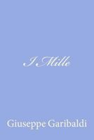 I Mille 1478103167 Book Cover