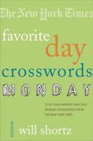 The New York Times Favorite Day Crosswords: Monday: 75 of Your Favorite Very Easy Monday Crosswords from The New York Times 031236556X Book Cover