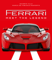 Ferrari: Meet the Legend 885441672X Book Cover